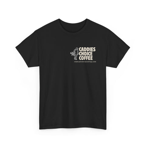 Caddies Choice Coffee Unisex Heavy Cotton Tee - Perfect Gift for Coffee Lovers