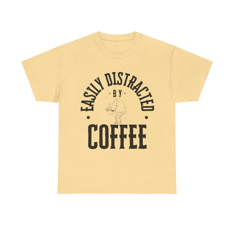 Easily Distracted by Coffee Unisex Heavy Cotton Tee - Perfect Gift for Coffee Lovers